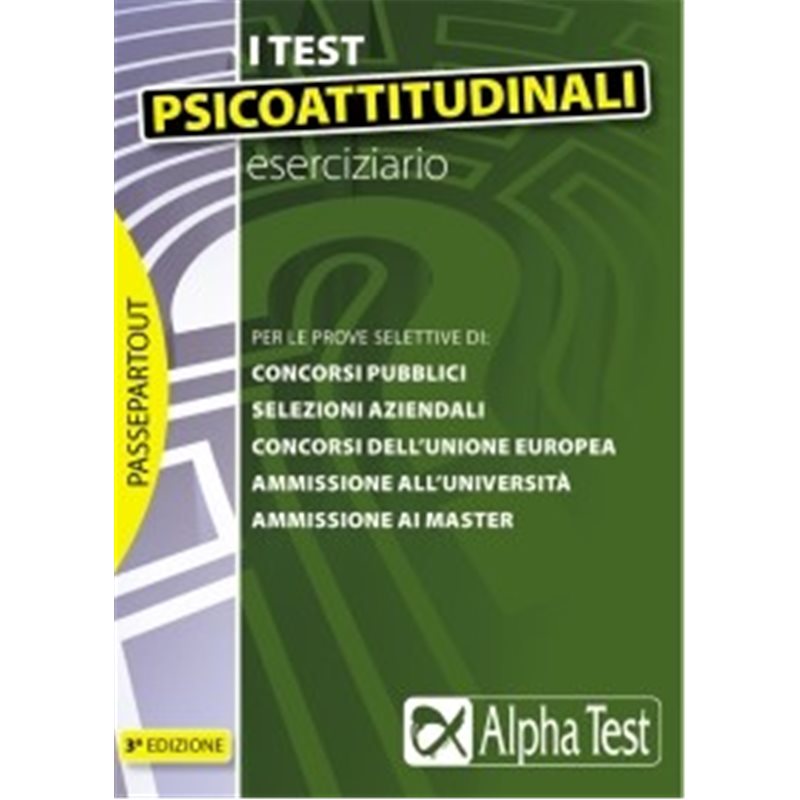 I test psicoattitudinali - Eserciziario - 3^ Edizione